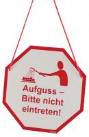 Sauna-Hinweis-Schild "Aufguss - Bitte nicht eintreten" 